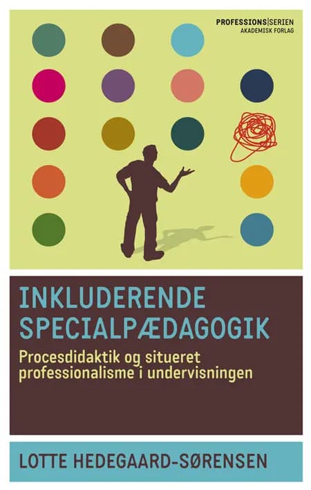Inkluderende specialpædagogik af Lotte Hedegaard-Sørensen