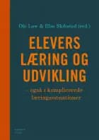 Elevers læring og udvikling - også i komplicerede læringssituationer af Ole Løw og Else Skibsted