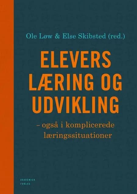 Elevers læring og udvikling - også i komplicerede læringssituationer af Ole Løw