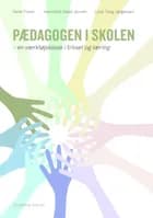 Pædagogen i skolen af Helle Fisker, Henriette Skaarup Gejel Jensen og Lone Tang Jørgensen