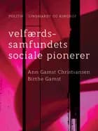 Velfærdssamfundets sociale pionerer