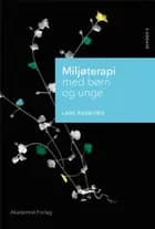 Miljøterapi med børn og unge
