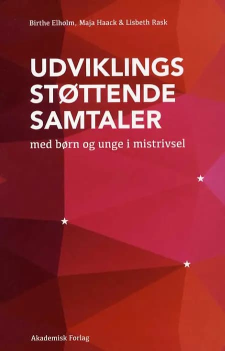 Udviklingsstøttende samtaler med børn og unge i mistrivsel af Lisbeth Rask