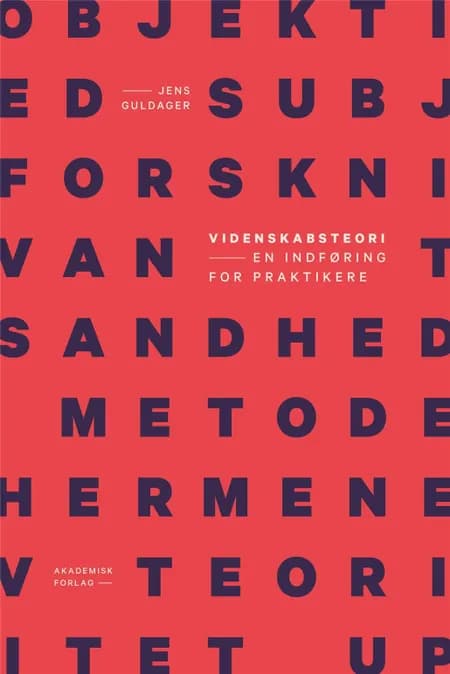 Videnskabsteori - en indføring for praktikere af Jens Guldager