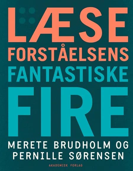Læseforståelsens fantastiske fire af Merete Brudholm