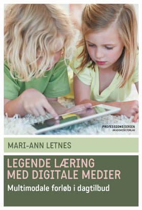 Legende læring med digitale medier af Mari-Ann Letnes