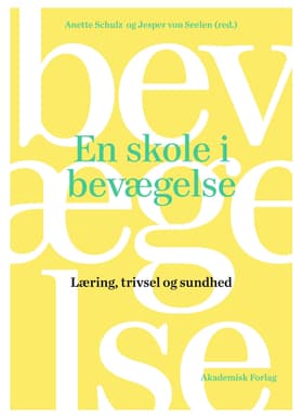 En skole i bevægelse af Anette Schulz