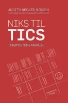 Niks til tics. Terapeutens manual af Judith Becker Nissen