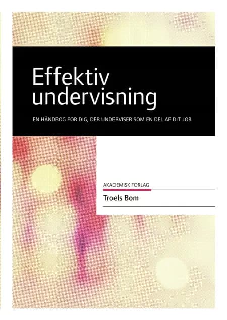 Effektiv undervisning af Troels Bom