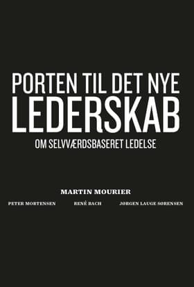 Porten til det nye lederskab af Martin Mourier
