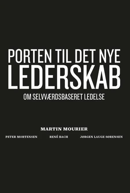 Porten til det nye lederskab af Martin Mourier