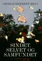 Sindet, selvet og samfundet af George Herbert Mead