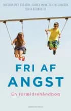 Fri af angst af Barbara Hoff Esbjørn, Sonja Breinholst og Bianca Munkebo Christiansen