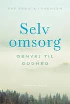Selvomsorg af Eve Bengta Lorenzen
