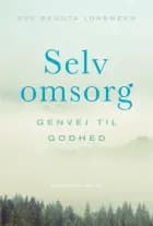 Selvomsorg af Eve Bengta Lorenzen