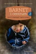 Barnet i centrum 2 af Ole Henrik Hansen, Stig Broström og Lone Svinth