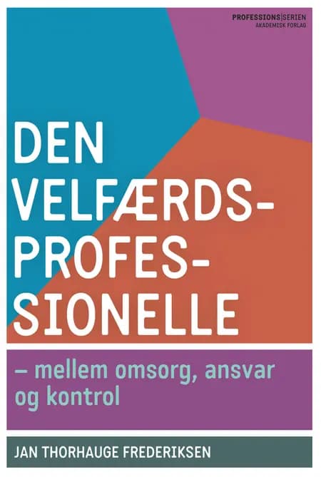 Den velfærdsprofessionelle af Jan Thorhauge Frederiksen