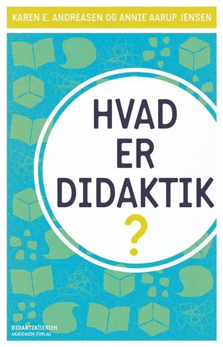 Hvad er didaktik af Annie Aarup Jensen