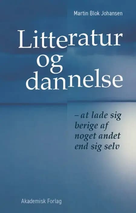 Litteratur og dannelse af Martin Blok Johansen