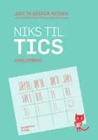Niks til tics. Arbejdsbog af Judith Becker Nissen