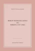 Biskop Peder Palladius og kirken