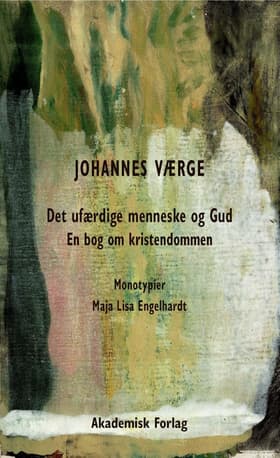 Det ufærdige menneske og Gud af Johannes Værge