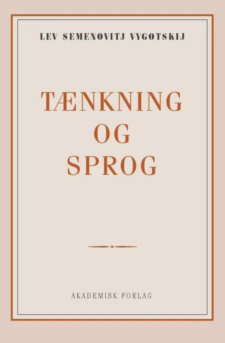 Tænkning og sprog af Lev Semenovich Vygotsky
