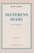 Digterens hverv: fem essays af Elias Canetti