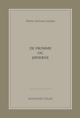 De fromme og jøderne af Martin Schwarz Lausten