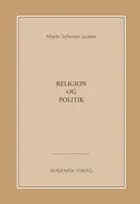 Religion og politik af Martin Schwarz Lausten