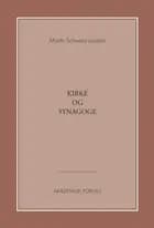 Kirke og synagoge af Martin Schwarz Lausten