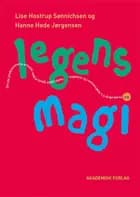 Legens magi af Lise Hostrup Sønnichsen og Hanne Hede Jørgensen