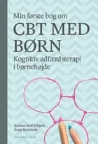 Min første bog om CBT med børn af Barbara Hoff Esbjørn og Sonja Breinholst