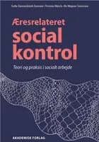 Æresrelateret social kontrol af Bo Wagner Sørensen, Yvonne Mørck og Sofie Danneskiold-Samsøe