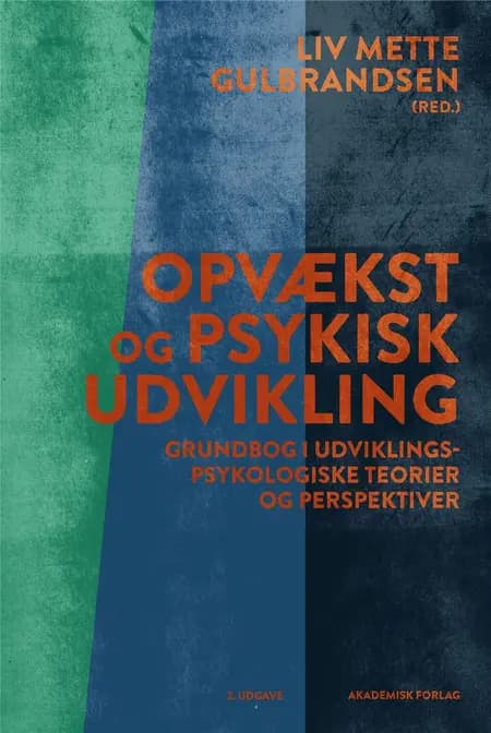 Opvækst og psykisk udvikling af Liv Mette Gulbrandsen