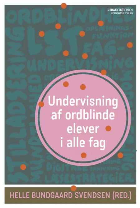 Undervisning af ordblinde elever i alle fag af Lone Nielsen
