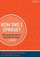 Kom ind i sproget af Stine Kragholm Knudsen og Lone Wulff