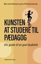 Kunsten at studere til pædagog af Eva T. Overvad og Mia Lund Andersen