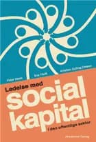 Ledelse med social kapital i den offentlige sektor