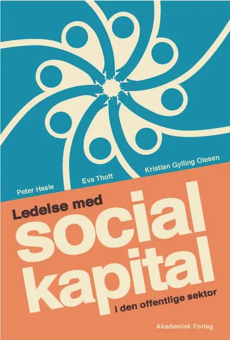 Ledelse med social kapital i den offentlige sektor af Eva Thoft