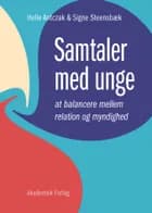 Samtaler med unge af Helle Birkholm Antczak og Signe Steensbæk