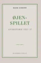 Øjenspillet: livshistorie 1931-1937 af Elias Canetti