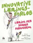Innovative læringsforløb af Dorthe Junge