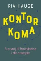 Kontorkoma af Pia Hauge