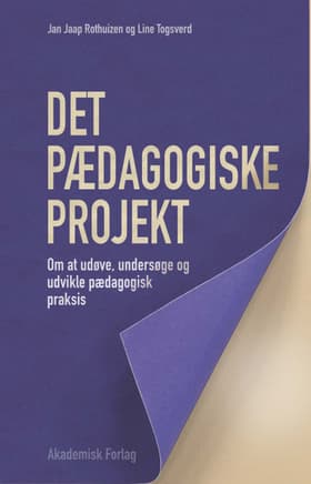 Det pædagogiske projekt af Jan Jaap Rothuizen