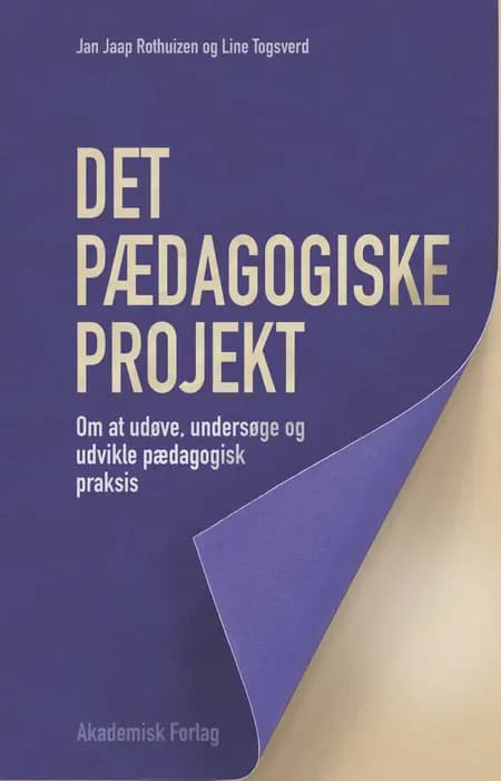 Det pædagogiske projekt af Jan Jaap Rothuizen