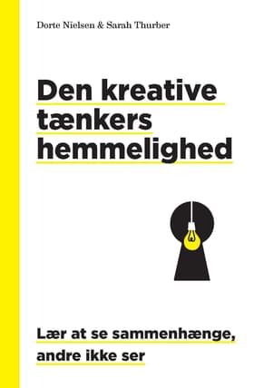 Den kreative tænkers hemmelighed af Sarah Thurber