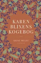 Karen Blixens kogebog af Signe Wulff
