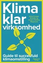 Klimaklar virksomhed af Anna Fenger Schefte og Anders Nolting Magelund