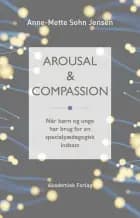 Arousal og compassion af Anne-Mette Sohn Jensen